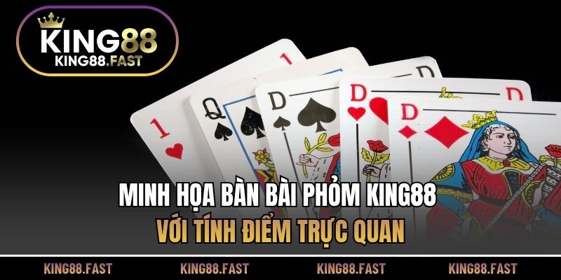 Minh họa bàn bài phỏm KING88 với tính điểm trực quan