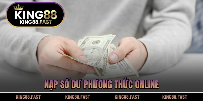 Nạp số dư phương thức online