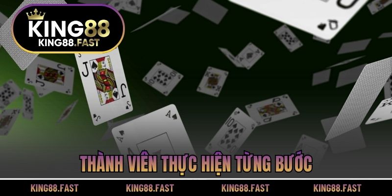 Thành viên thực hiện từng bước